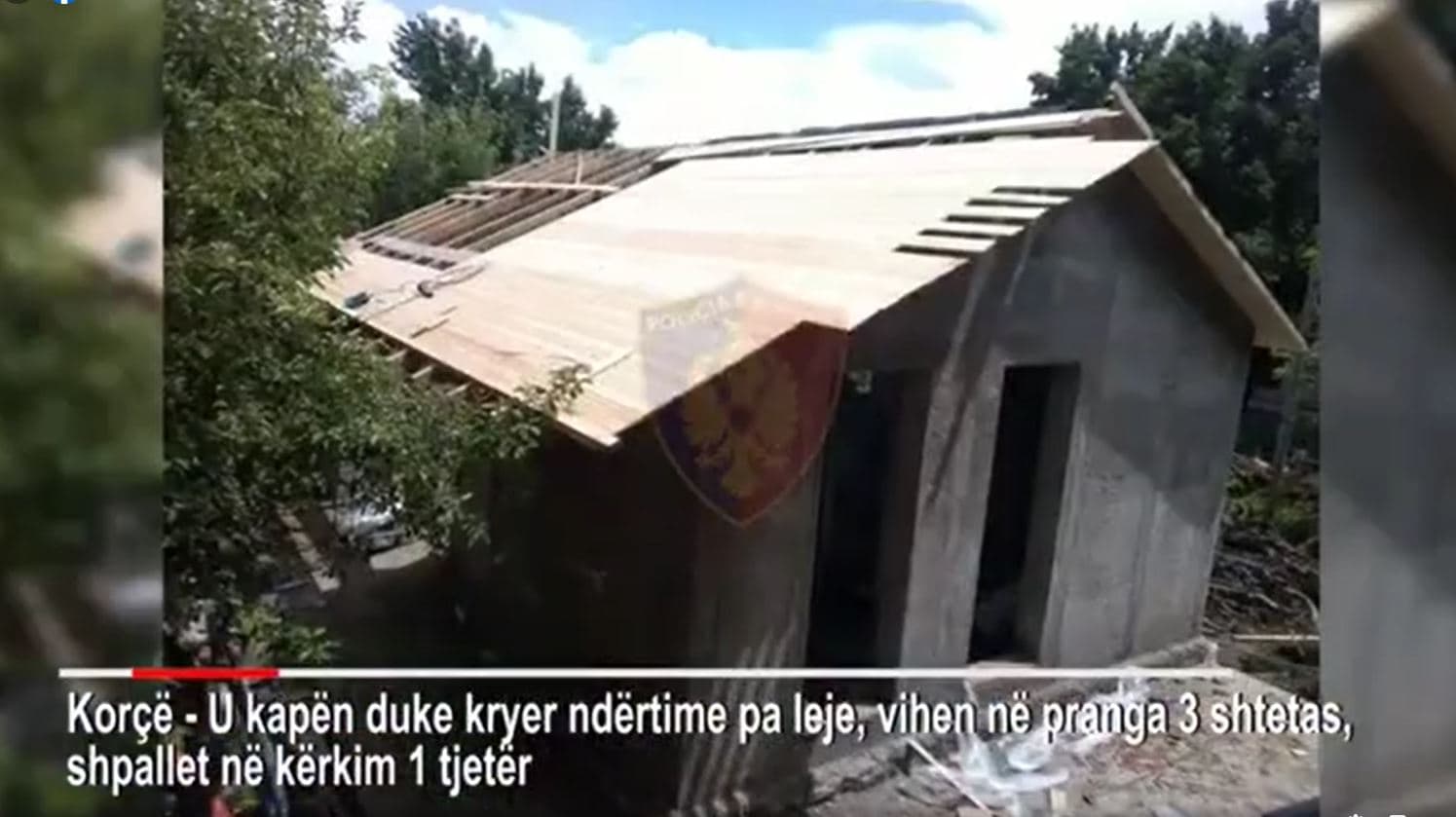  Ndërtim pa leje në Voskopojë/ Në pranga tre shtetas, një në kërkim