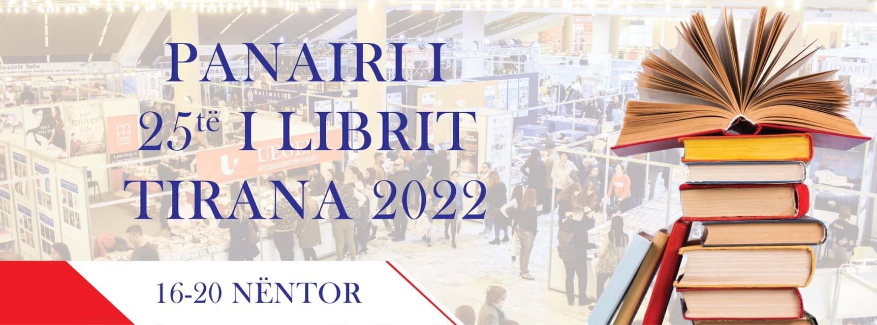   16-20 nëntor/ Nis Panairi i 25-të i Librit "Tirana 2022"