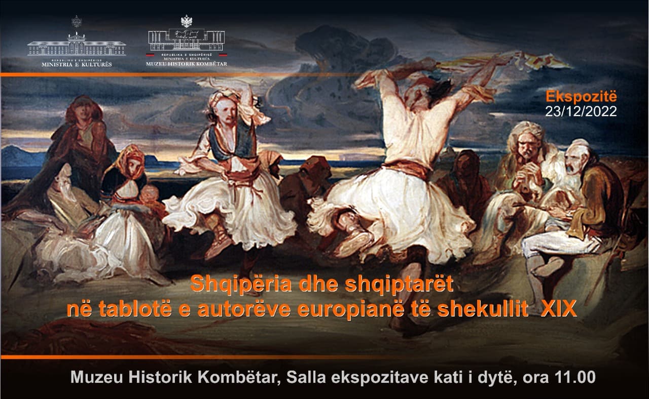  Muzeu Kombëtar nesër hap ekspozitën “Shqipëria dhe shqiptarët në tablotë e autorëve evropianë të shekullit XIX”