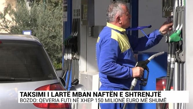 Taksimi i lartë mban naftën e shtrenjtë. Bozdo: Qeveria futi në xhep 150 milionë euro më shumë