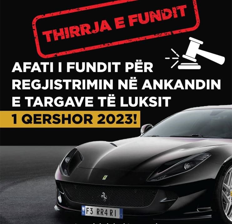 Data 1 qershor afati i fundit për targat e personalizuara