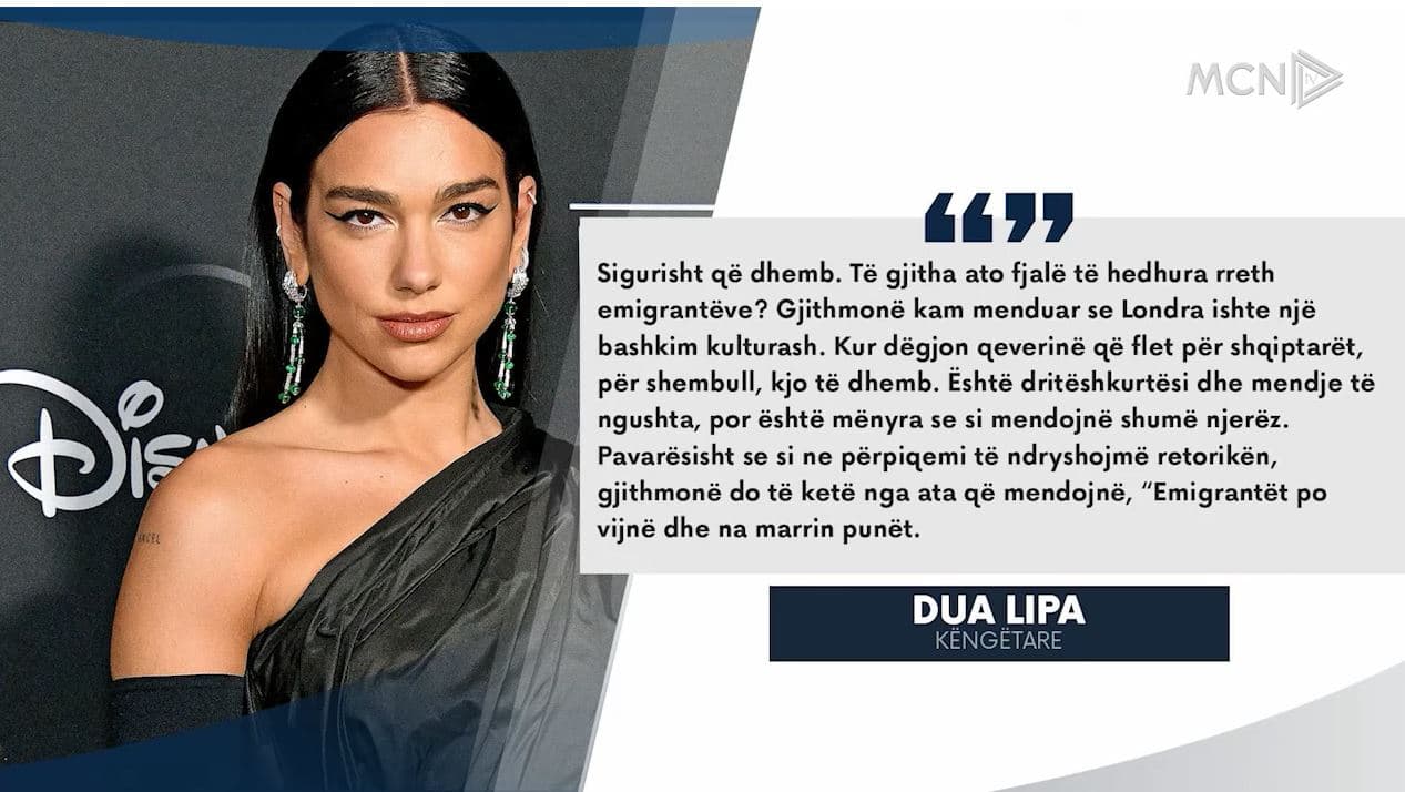 Dua Lipa akuza ministrave britanikë: Emigrantët shqiptarë kanë fituar para me punë (VIDEO)