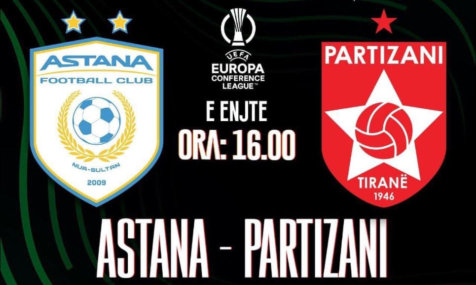 Astana-Partizani në MCN TV/ Publikohen formacionet zyrtare