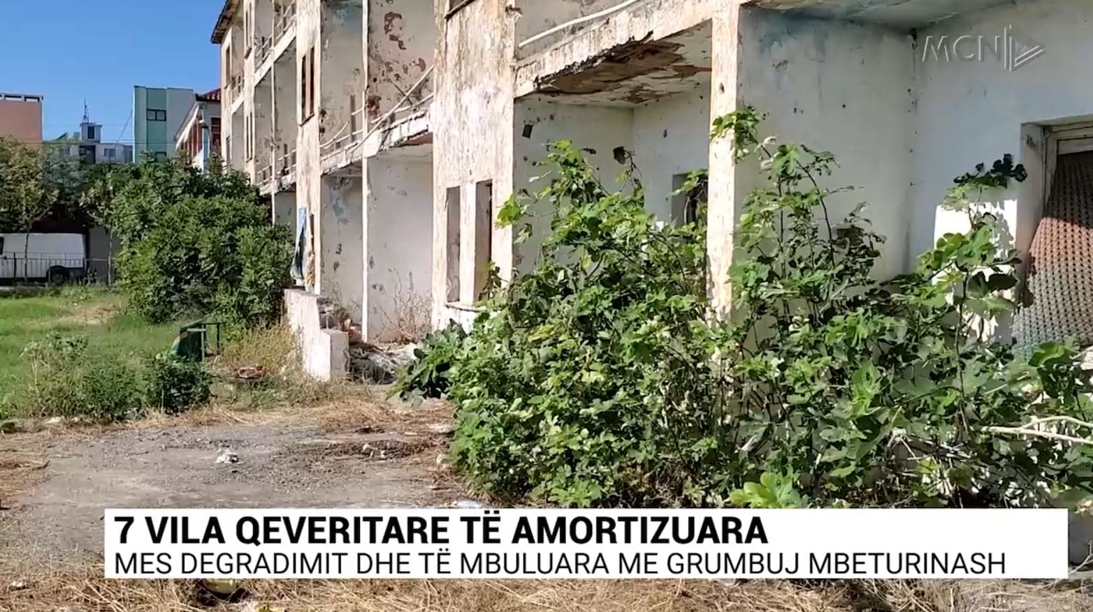 7 vila qeveritare të amortizuara/ Mes degradimit dhe të mbuluara me grumbuj mbeturinash (VIDEO)