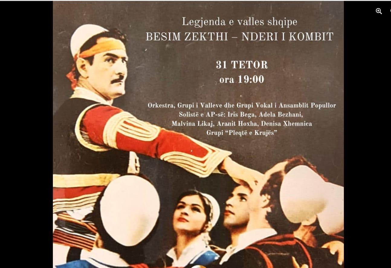 Ansambli i Këngëve dhe Valleve sjell koncertin “Legjenda e valles shqipe, Besim Zekthi- Nder i Kombit”
