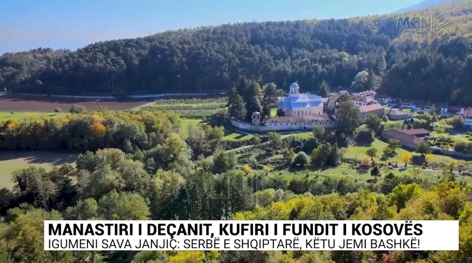 Manastiri i Deçanit, kufiri i fundit i Kosovës(VIDEO)