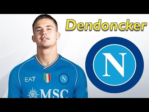 Napoli, huazon Dendoncker 