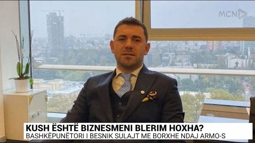 Kush është biznesmeni Blerim Hoxha? (VIDEO)