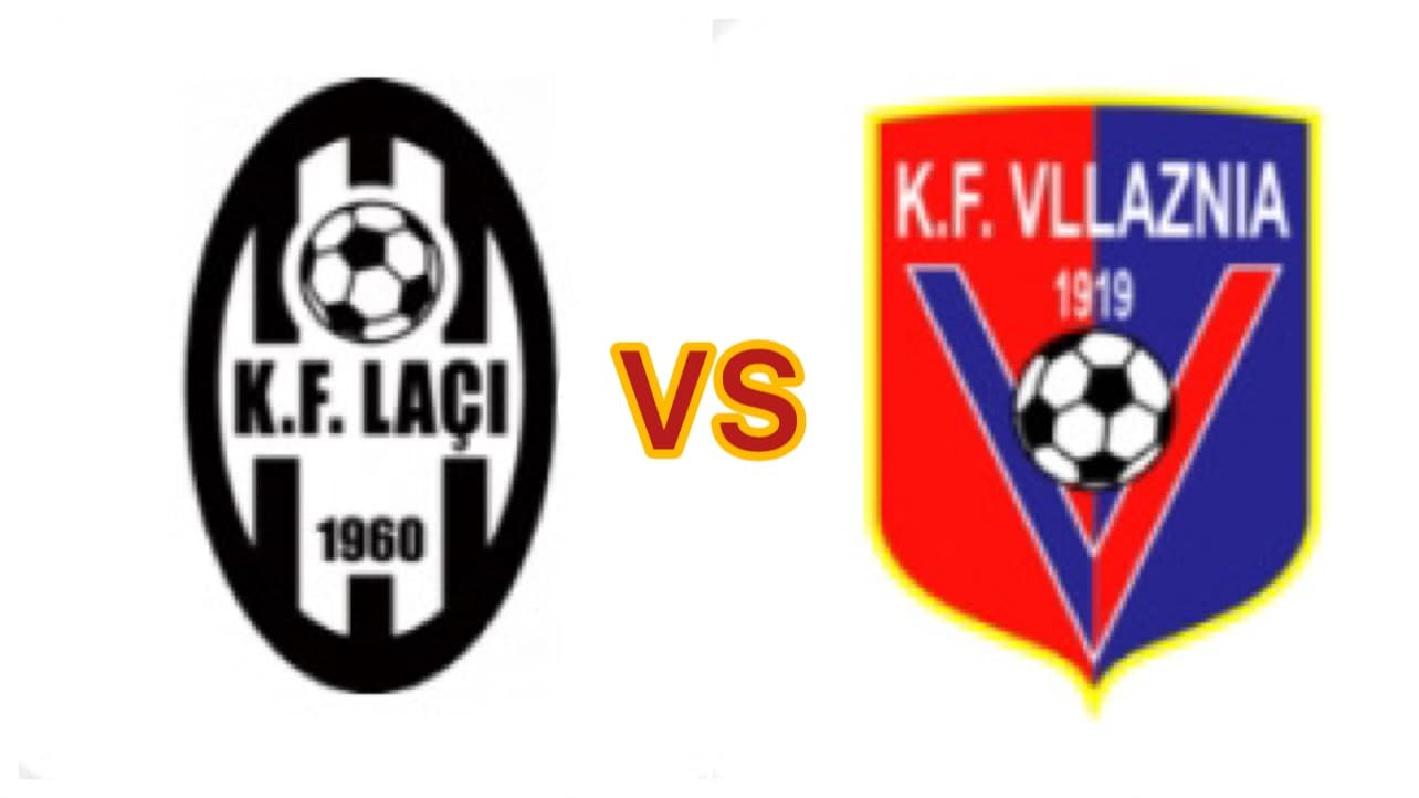 Laçi-Vllaznia në MCN 24/ Publikohen formacionet zyrtare