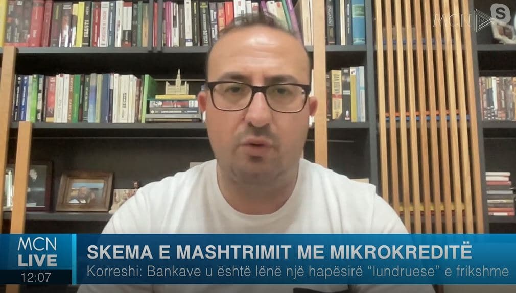 Korreshi: Mikrokreditë, skema gjobëvënieje. Bankat janë kthyer në agjentë imobiliarë! (VIDEO)