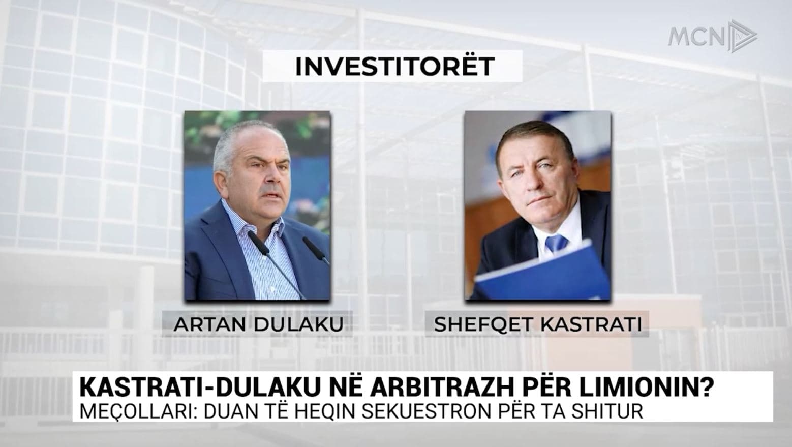 Kastrati-Dulaku në Arbitrazh për Limionin?/ Meçollari: Duan të heqin sekuestron për ta shitur (VIDEO) 