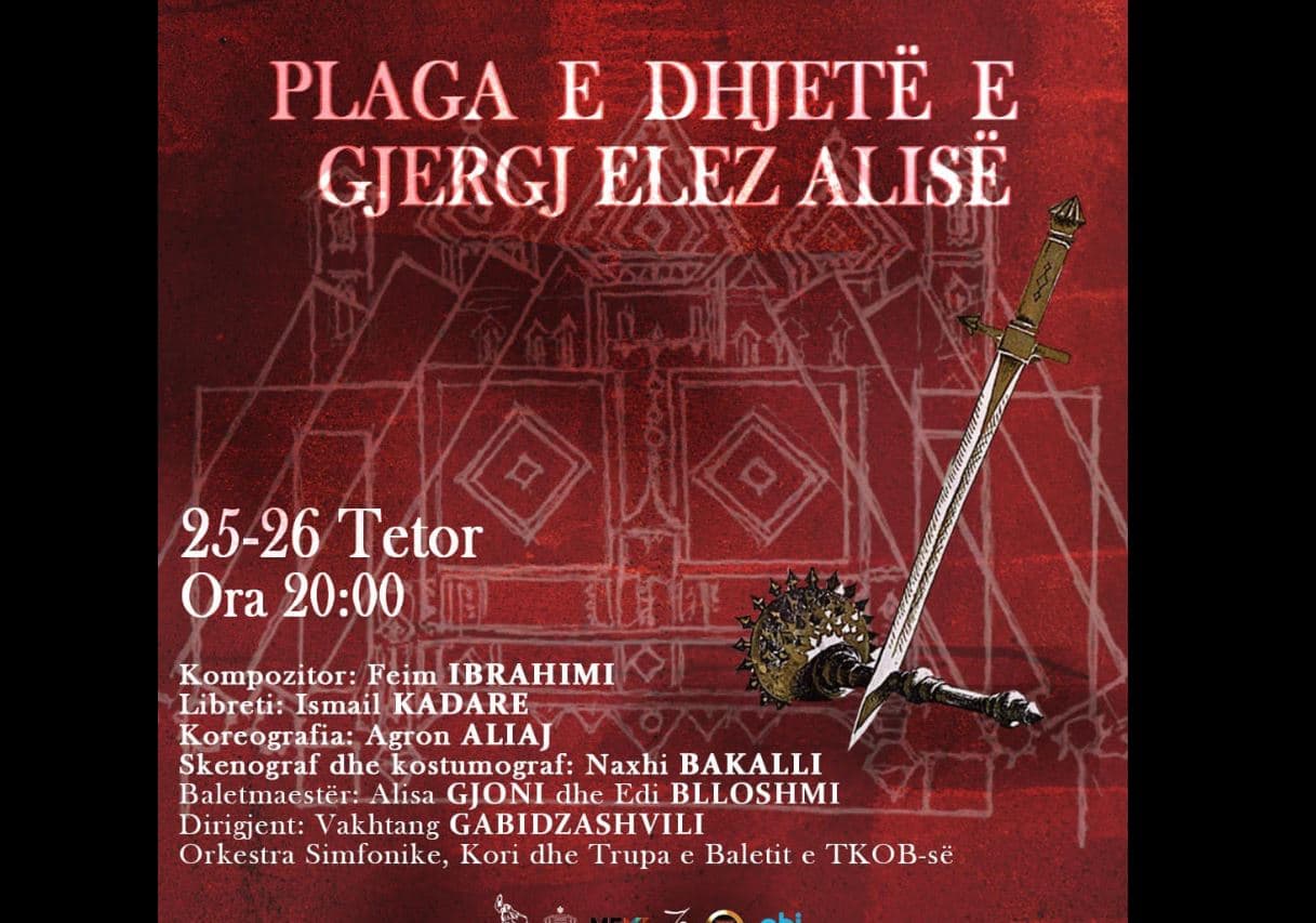 25-26 tetor/ Baleti “Plaga e Dhjetë e Gjergj Elez Alisë” premierë në TKOB