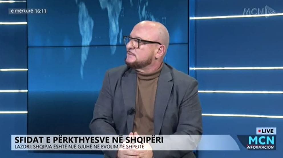Sfidat e përkthimit/ Lazri: Shqipja në evoluim të shpejtë, mungojnë filtrat profesionalë 