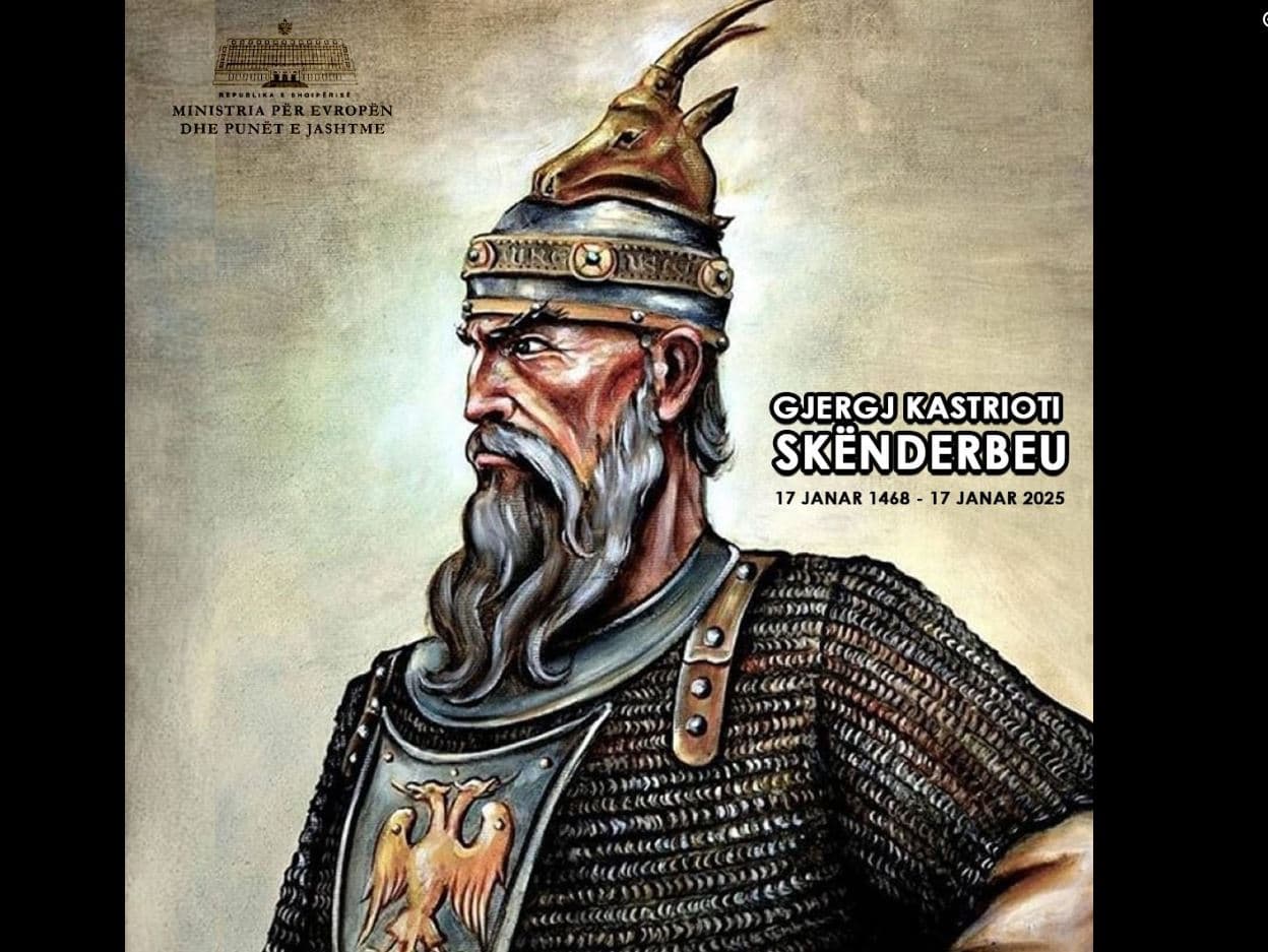   557-vjetori i vdekjes së Skënderbeut/ MEPJ: Trashëgimia e tij, frymëzim për të përfaqësuar Shqipërinë në arenën ndërkombëtare