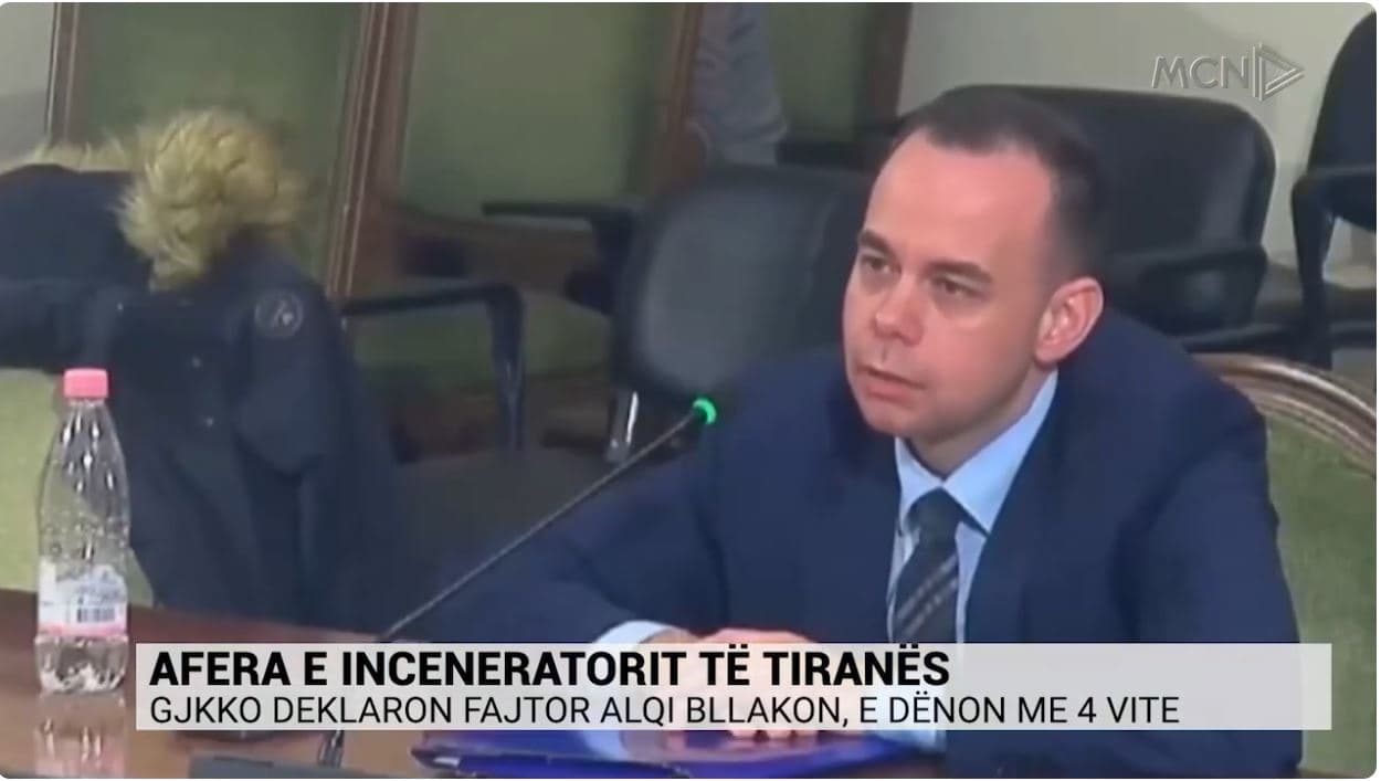 Afera e inceneratorit të Tiranës. GJKKO deklaron fajtor Alqi Bllakon, e dënon me 4 vite burg