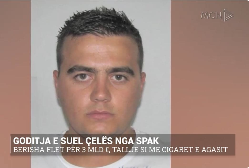 Goditja e Suel Çelës nga SPAK/ Berisha flet për 3 mld €, tallje si me cigaret e Agasit