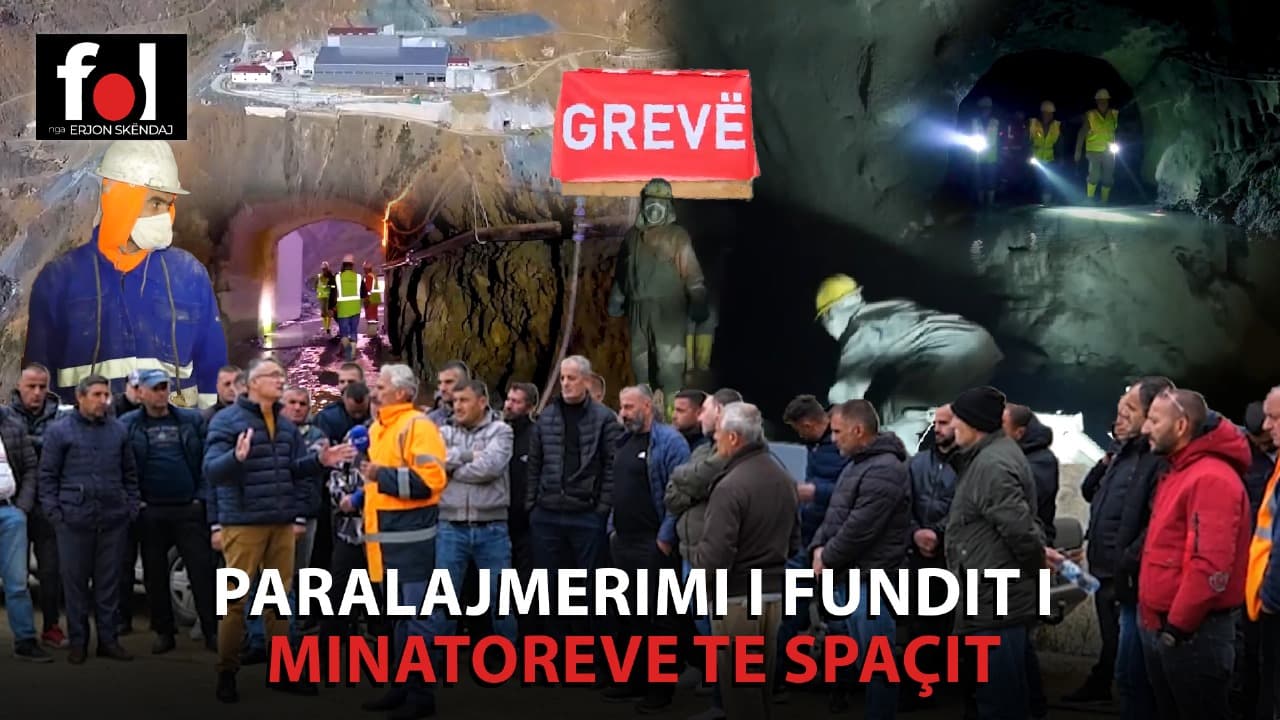 Paralajmërimi i fundit i minatorëve të Spaçit në “Fol”: Kërkojmë dinjitet, jo mëshirë! (VIDEO)