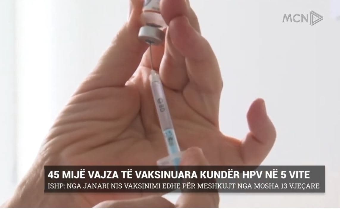 45 mijë vajza të vaksinuara kundër HPV në 5 vite. ISHP: Nga janari nis vaksinimi edhe për meshkujt nga mosha 13-vjeçare