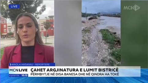 Çahet argjinatura e lumit Bistricë/ Hasanaj: Përmbytje në disa banesa dhe qindra hektarë tokë (VIDEO)
