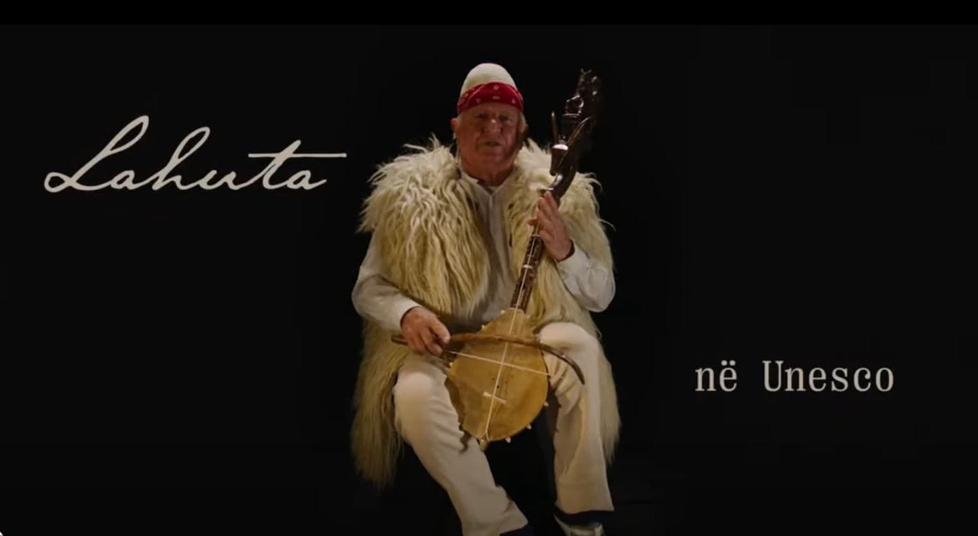   Lahuta shqiptare shpallet zyrtarisht pjesë e UNESCO-s