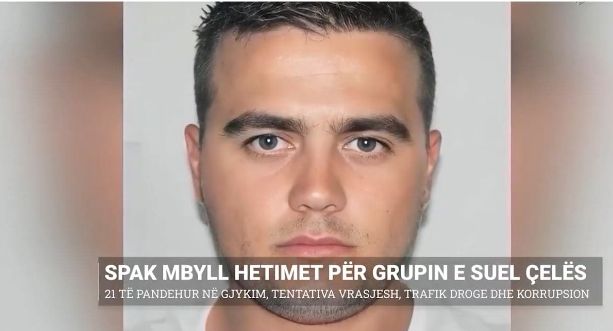 SPAK mbyll hetimet për grupin e Suel Çelës/ 21 të pandehur në gjykim, tentativa vrasjesh, trafik droge dhe korrupsion (VIDEO)