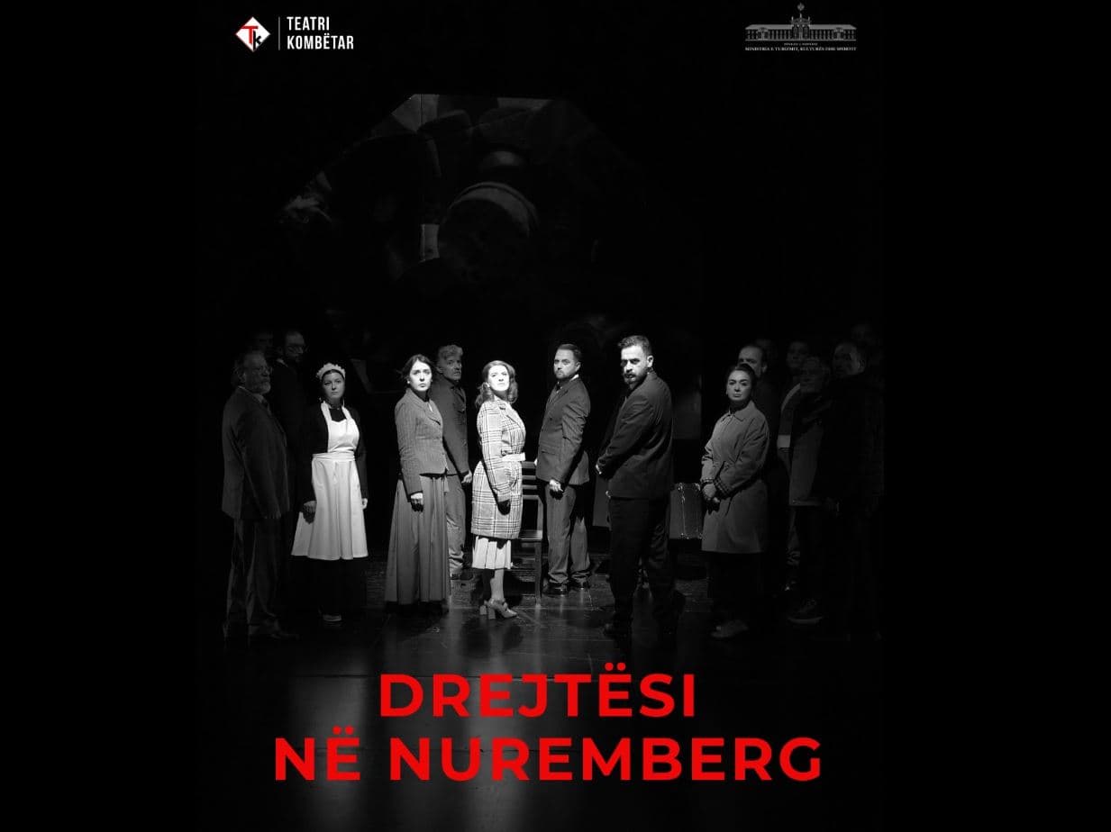     14-15 mars/ “Drejtësi në Nuremberg” nga Arben Kumbaro në Teatrin Kombëtar