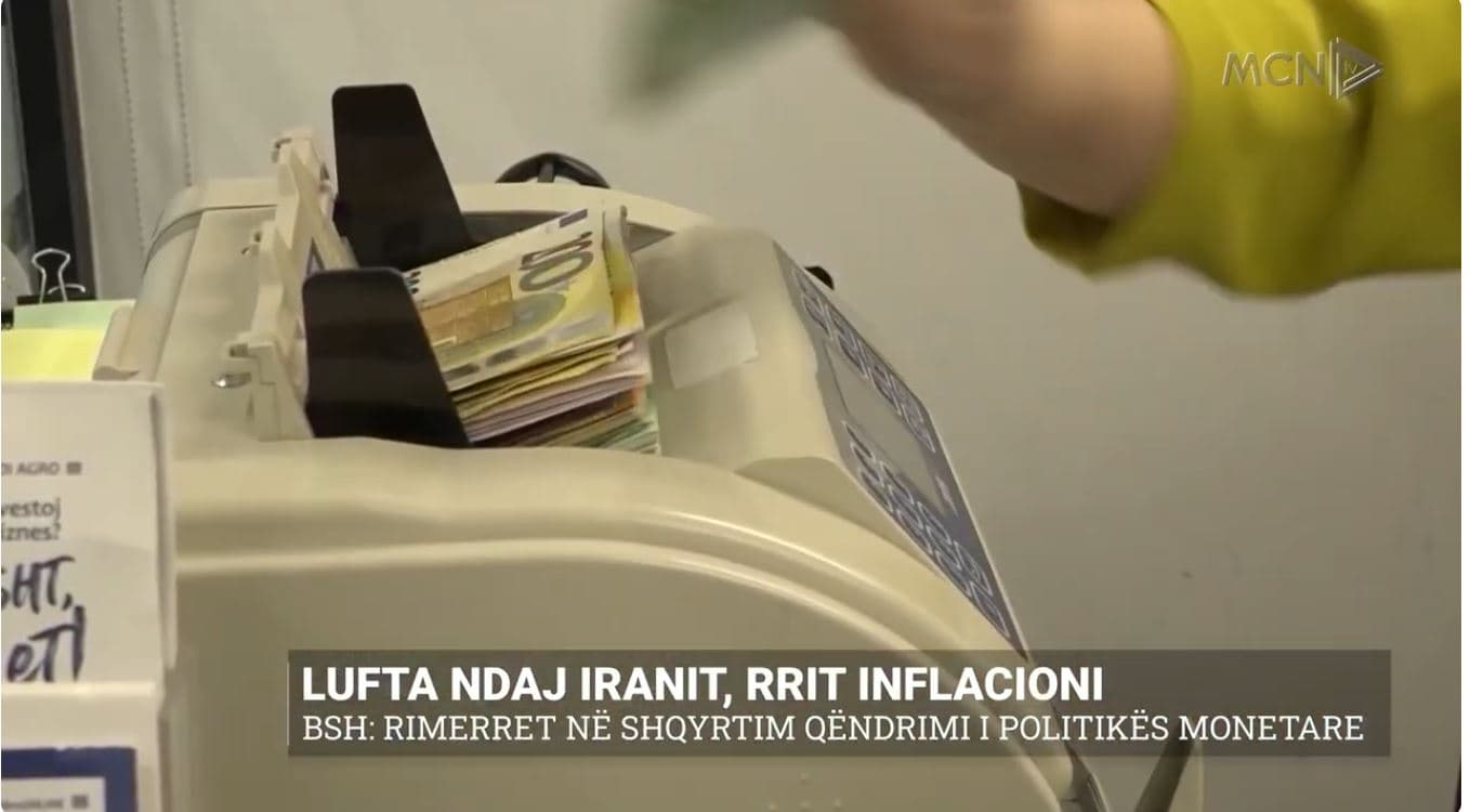 Lufta ndaj Iranit rrit inflacionin. BSH: Rimerret në shqyrtim qëndrimi i politikës monetare