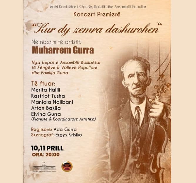 10-11 prill/ “Kur dy zemra dashurohen”, koncert homazh për Muharrem Gurrën në TKOB