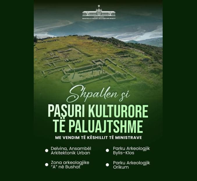     Katër asete kulturore shpallen “Pasuri Kulturore të Paluajtshme” në Shqipëri