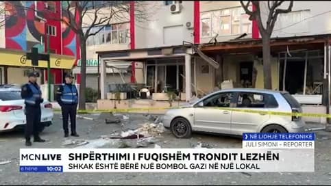 Shpërthimi në byrektoren e Lezhës/ Simoni: Bombola 50-litërshe shkaktoi dëme të mëdha në banesa dhe biznese përreth
