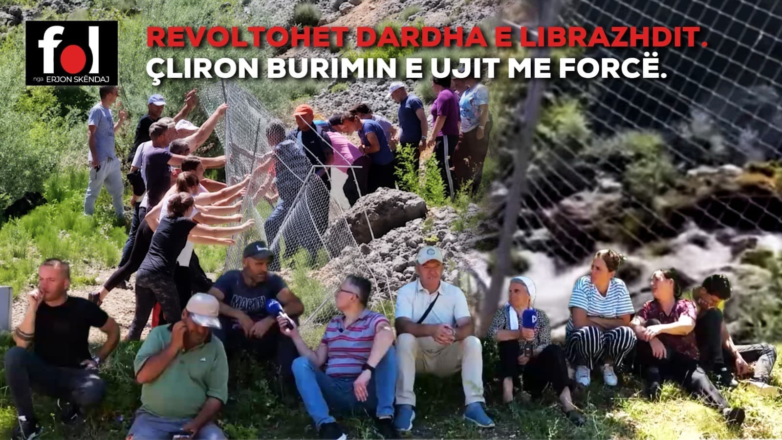 Revoltohet Dardha e Librazhdit, çliron me forcë burimin e marrë peng nga HEC-i: U sos durimi!
