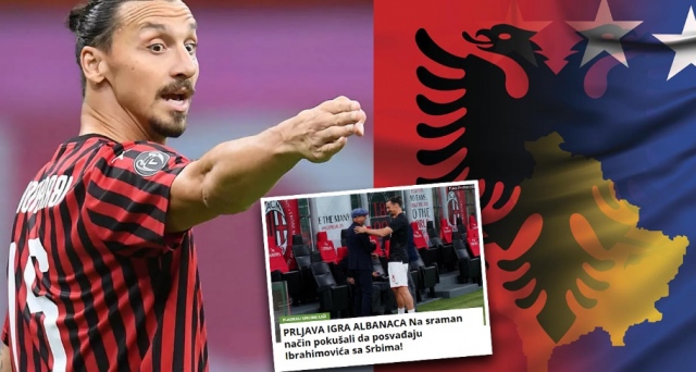 ‘Kosova është Serbi nëse nëna ime është e virgjër’, Ibra përplas shqiptarët me serbët