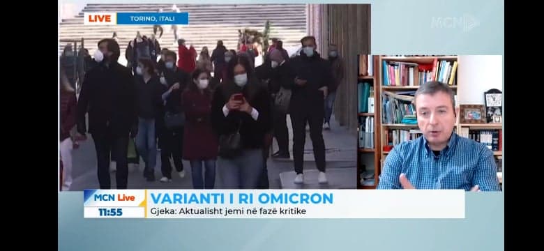 Omicron/ Gjeka: Është vetëm maja e ajsbergut, numri i të infektuarve është shumë më i lartë (VIDEO)