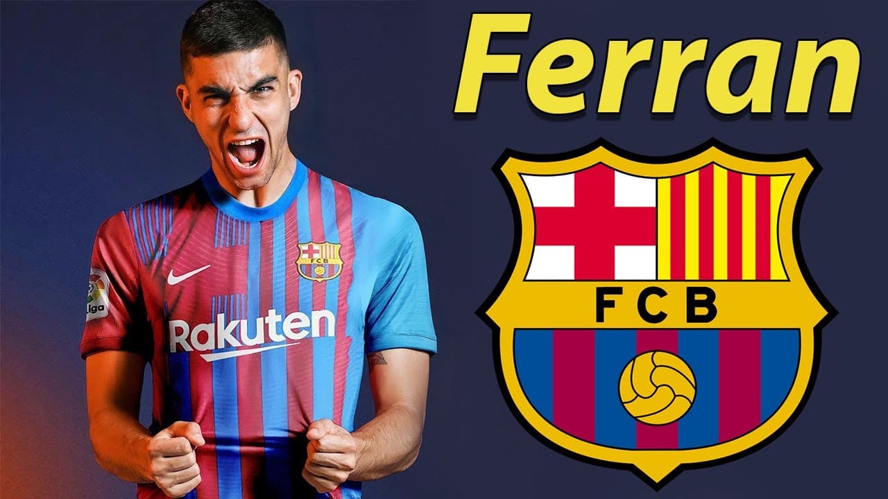 Barcelona arrin akordin me Ferran Torres